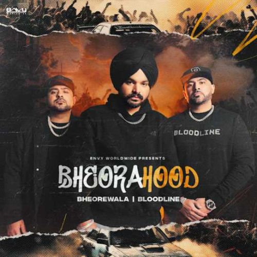 Bheorahood By Bheorewala full album mp3 songs