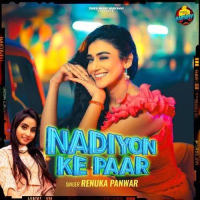Nadiyon Ke Paar Renuka Panwar Mp3 Song Download