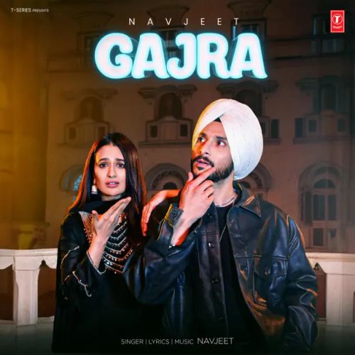 Gajra Navjeet Mp3 Song Download