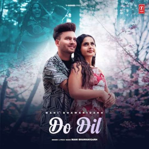 Do Dil Mani Bhawanigarh Mp3 Song Download