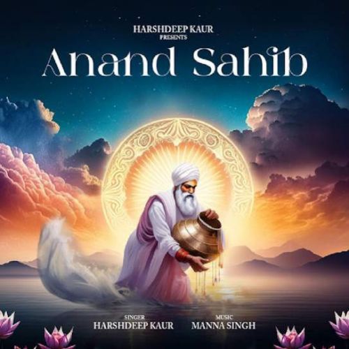 Anand Sahib (Path) Harshdeep Kaur Mp3 Song Download