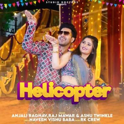 Helicopter Raj Mawar, Ashu Twinkle Mp3 Song Download