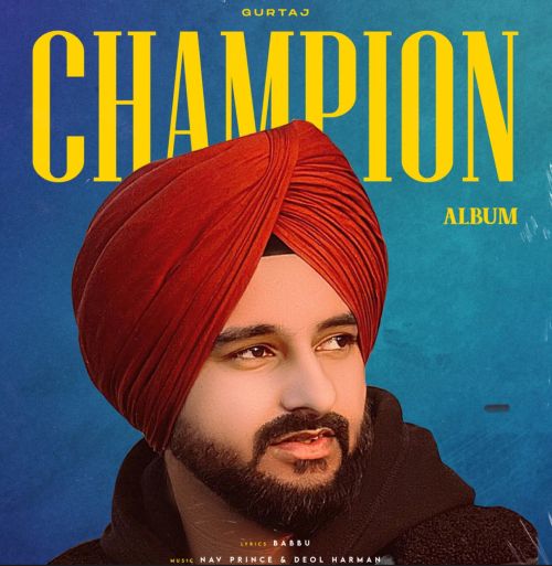 Champion Gurtaj mp3 song