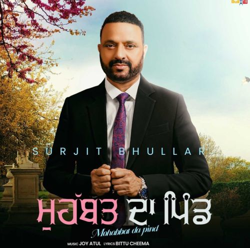 Has Sohneya Surjit Bhullar Mp3 Song Download