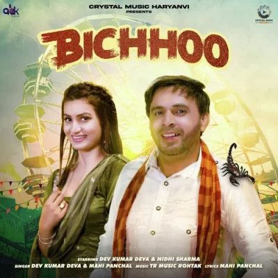 Bichhoo Dev Kumar Deva and Mahi Panchal mp3 song