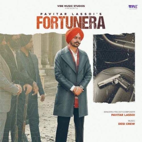 Fortunera Pavitar Lassoi mp3 song