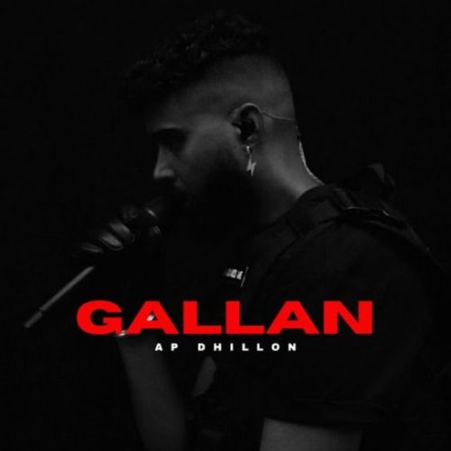 GALLAN AP Dhillon mp3 song