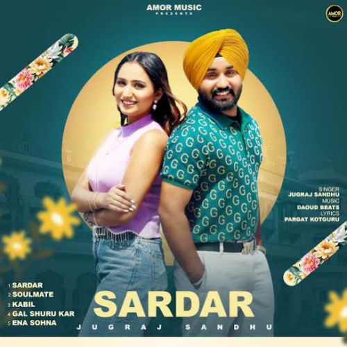 Gal Shuru Kar Jugraj Sandhu Mp3 Song Download