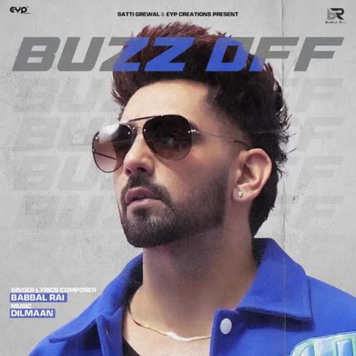 Buzz Off Babbal Rai Mp3 Song Download