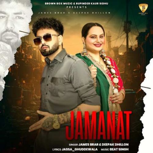 Jamanat James Brar, Deepak Dhillon Mp3 Song Download