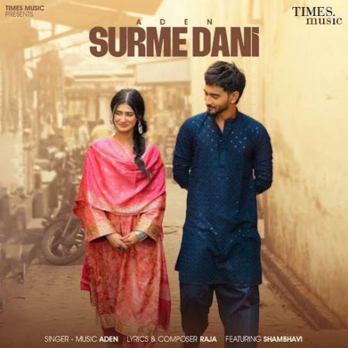 Surme Dani Aden Mp3 Song Download