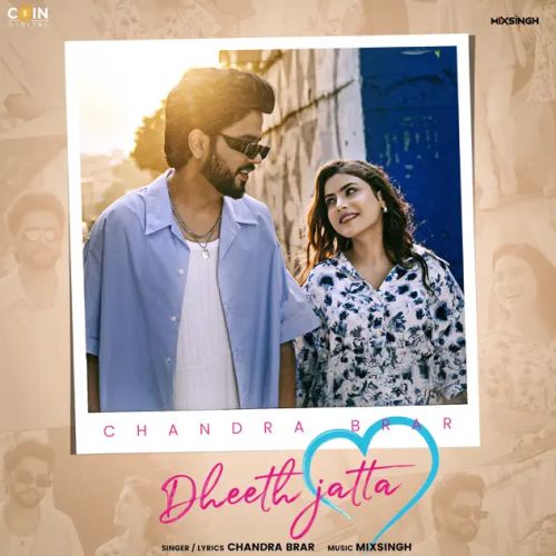 Dheeth Jatta Chandra Brar Mp3 Song Download