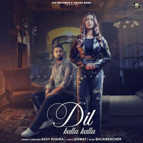 Dil Kalla Kalla Avvy Khaira Mp3 Song Download