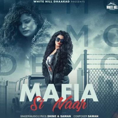 Mafia Si Naar Shine, Sawan Mp3 Song Download