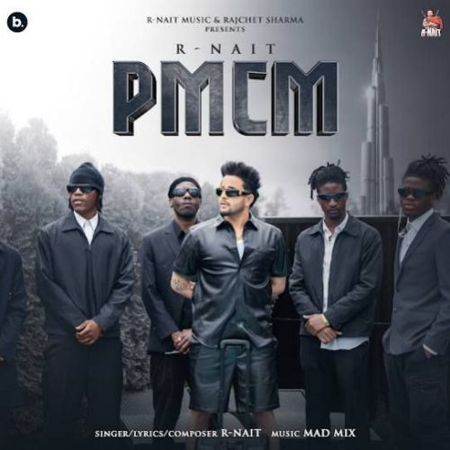 PMCM R. Nait Mp3 Song Download