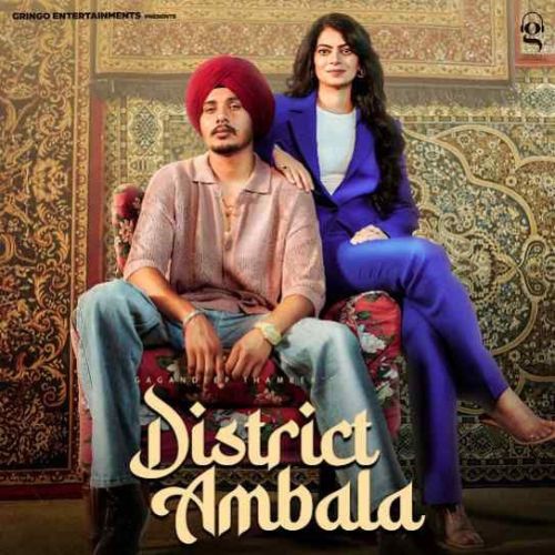 District Ambala Gagandeep Thamber Mp3 Song Download