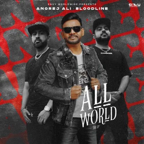 All World By Angrej Ali full album mp3 songs