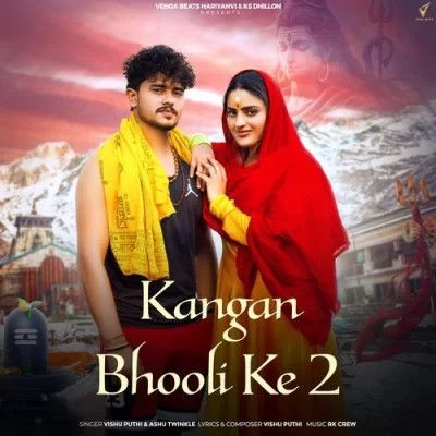 Kangan Bhooli Ke 2 Vishu Puthi, Ashu Twinkle Mp3 Song Download