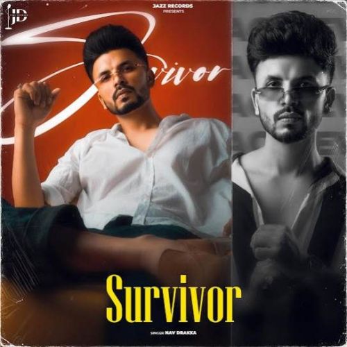 Survivor Nav Draaka Mp3 Song Download