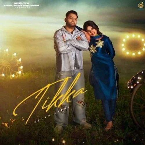 Tikka Gulab Sidhu Mp3 Song Download