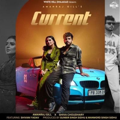 Current Amanraj Gill, Shiva Choudhary Mp3 Song Download