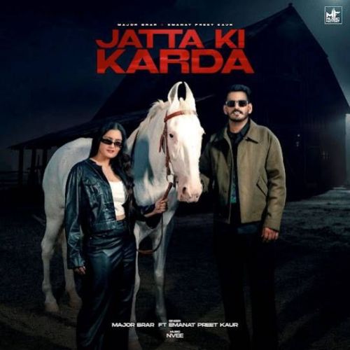 Jatta Ki Karda Major Brar Mp3 Song Download