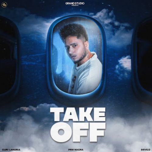 Take Off By Guri Lahoria full album mp3 songs