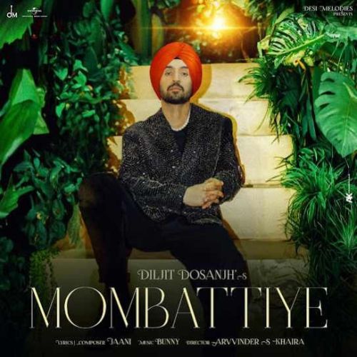 Mombattiye Diljit Dosanjh Mp3 Song Download