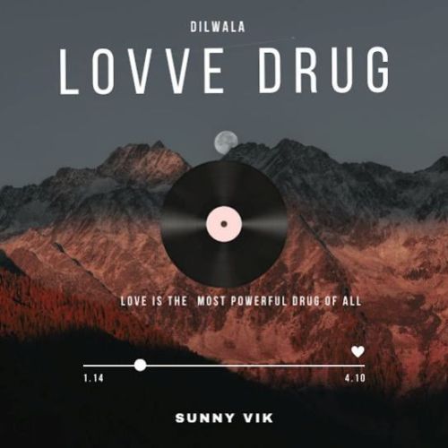 Lovve Drug Dilwala Mp3 Song Download