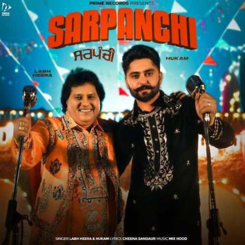 Sarpanchi Hukam, Labh Heera Mp3 Song Download