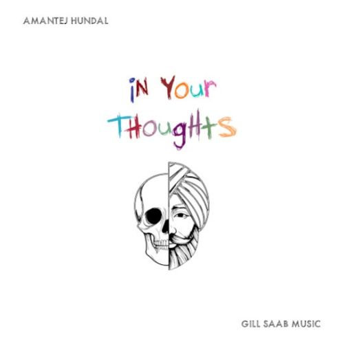 In Your Thoughts By Amantej Hundal full album mp3 songs