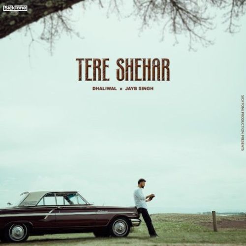 Tere Shehar Dhaliwal Mp3 Song Download