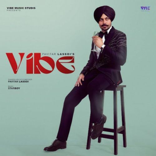 Vibe Pavitar Lassoi Mp3 Song Download