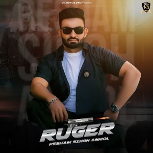 Ruger Resham Singh Anmol Mp3 Song Download