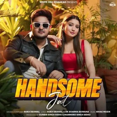 Handsome Jat Sukh Deswal Mp3 Song Download