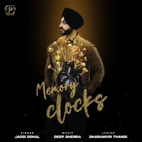 Memory Clocks Jassi Sohal Mp3 Song Download