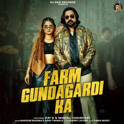 Farm Gundagardi Ka Masoom Sharma, Ashu Twinkle Mp3 Song Download