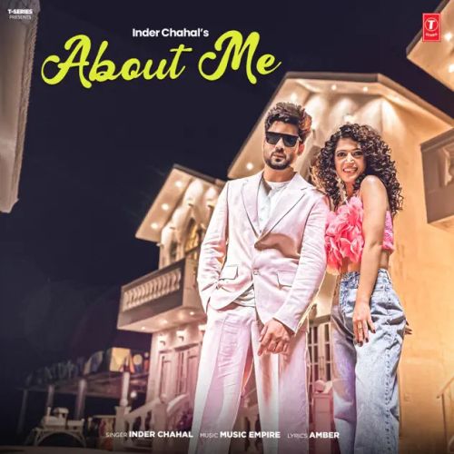 About Me Inder Chahal Mp3 Song Download