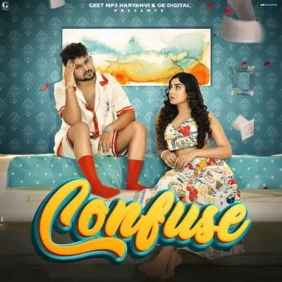 Confuse Komal Chaudhary Mp3 Song Download