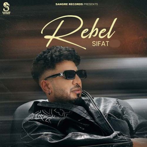 Rebel Sifat Mp3 Song Download