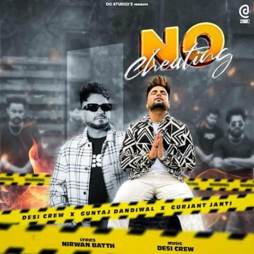 No Cheating Guntaj Dandiwal Mp3 Song Download