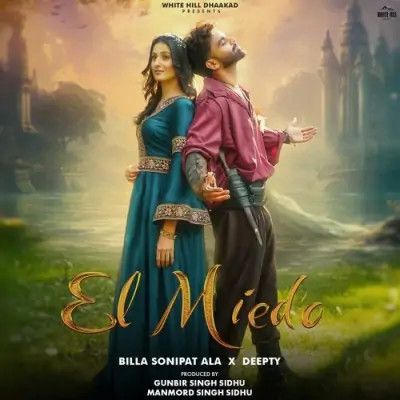 El Miedo Billa Sonipat Ala Mp3 Song Download