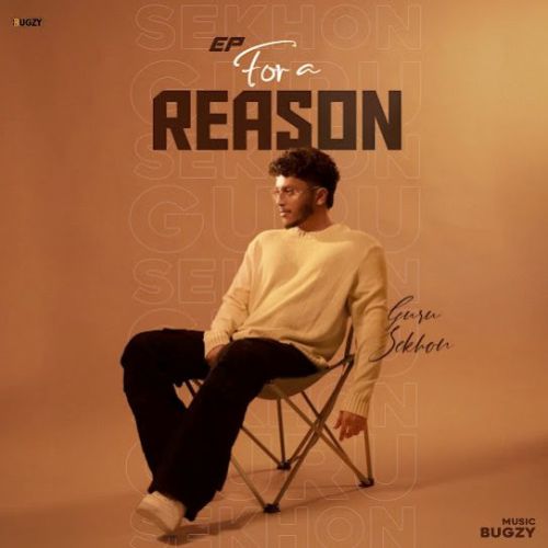 For A Reason By Guru Sekhon full album mp3 songs