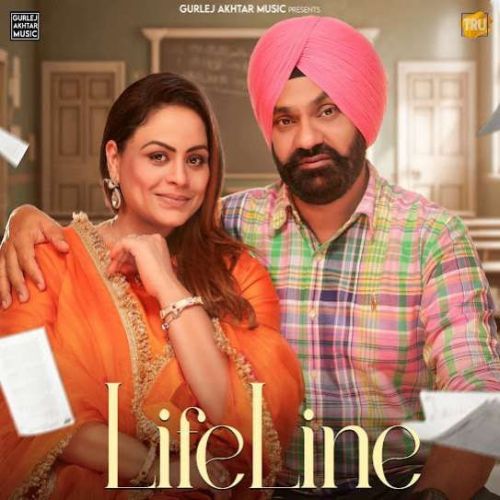 LifeLine Gurlez Akhtar, Kulwinder Kally Mp3 Song Download