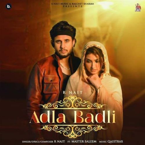 Adla Badli R. Nait Mp3 Song Download