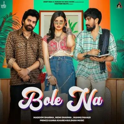 Bole na Masoom Sharma, Nidhi Sharma Mp3 Song Download