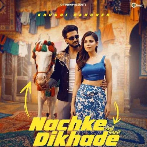 Nachke Dikhade Khushi Pandher Mp3 Song Download