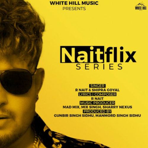 Naitflix Series By R. Nait full album mp3 songs