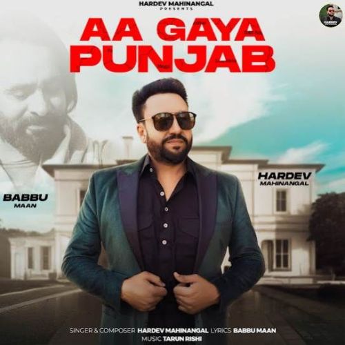 Aa Gaya Punjab Hardev Mahinangal Mp3 Song Download