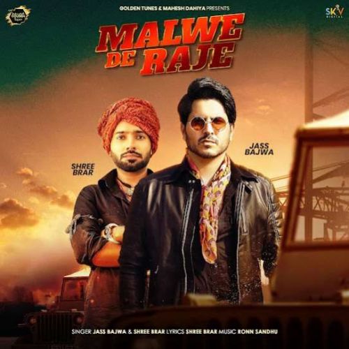 Malwe De Raje Jass Bajwa, Shree Brar Mp3 Song Download